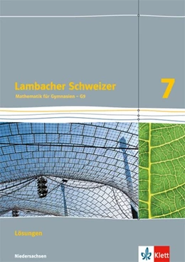Abbildung von Lambacher Schweizer. 7. Schuljahr G9. Lösungen. Neubearbeitung. Niedersachsen | 1. Auflage | 2019 | beck-shop.de
