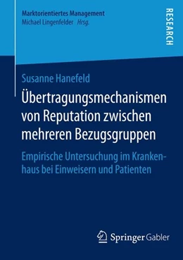 Abbildung von Hanefeld | Übertragungsmechanismen von Reputation zwischen mehreren Bezugsgruppen | 1. Auflage | 2015 | beck-shop.de