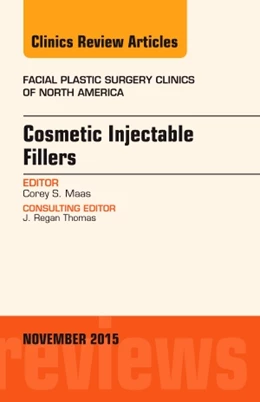 Abbildung von Maas | Cosmetic Injectable Fillers, An Issue of Facial Plastic Surgery Clinics of North America | 1. Auflage | 2015 | beck-shop.de