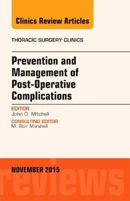 Abbildung von Mitchell | Prevention and Management of Post-Operative Complications, An Issue of Thoracic Surgery Clinics | 1. Auflage | 2015 | beck-shop.de
