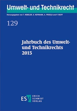 Abbildung von Reiff / Proelß | Jahrbuch des Umwelt- und Technikrechts 2015 | 1. Auflage | 2015 | 129 | beck-shop.de