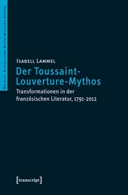Abbildung von Lammel | Der Toussaint-Louverture-Mythos | 1. Auflage | 2015 | 26 | beck-shop.de