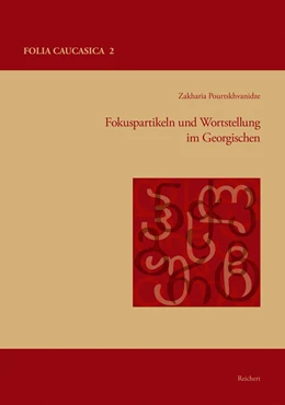 Abbildung von Pourtskhvanidze | Fokuspartikeln und Wortstellung im Georgischen | 1. Auflage | 2015 | 2 | beck-shop.de