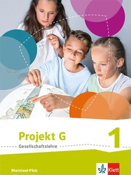 Abbildung von Projekt G. Schülerband 1. Neue Ausgabe Gesellschaftslehre Rheinland-Pfalz. Klasse 5/6 | 1. Auflage | 2015 | beck-shop.de