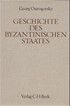 Cover: Ostrogorsky, Georg, Geschichte des byzantinischen Staates