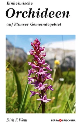 Abbildung von Went | Einheimische Orchideen auf Flimser Gemeindegebiet | 1. Auflage | 2015 | beck-shop.de