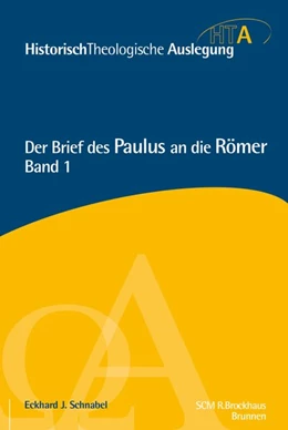 Abbildung von Schnabel | Der Brief des Paulus an die Römer, Kapitel 1-5 | 1. Auflage | 2018 | beck-shop.de