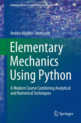 Abbildung von Malthe-Sørenssen | Elementary Mechanics Using Python | 1. Auflage | 2015 | beck-shop.de