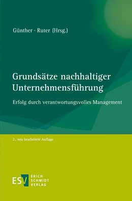Abbildung von Günther / Ruter | Grundsätze nachhaltiger Unternehmensführung | 2. Auflage | 2015 | beck-shop.de