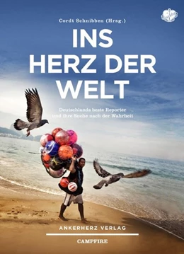 Abbildung von Schnibben | Ins Herz der Welt | 1. Auflage | 2015 | beck-shop.de