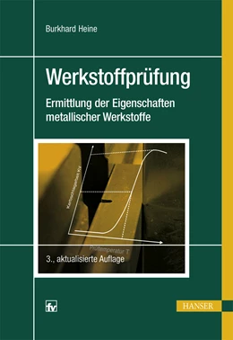 Abbildung von Heine | Werkstoffprüfung | 3. Auflage | 2015 | beck-shop.de