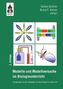 Abbildung von Schlüter / Kremer | Modelle und Modellversuche für den Biologieunterricht | 2. Auflage | 2015 | beck-shop.de