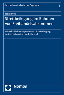Abbildung von Dolle | Streitbeilegung im Rahmen von Freihandelsabkommen | 1. Auflage | 2015 | 1 | beck-shop.de