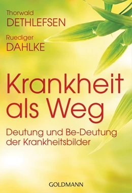 Abbildung von Dethlefsen / Dahlke | Krankheit als Weg | 1. Auflage | 2015 | beck-shop.de