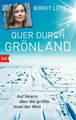 Abbildung von Lutz | Quer durch Grönland | 1. Auflage | 2015 | beck-shop.de