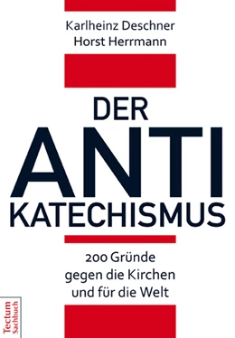 Abbildung von Deschner / Herrmann | Der Antikatechismus | 1. Auflage | 2015 | beck-shop.de