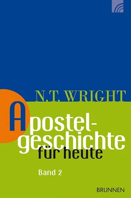 Abbildung von Wright | Apostelgeschichte für heute - Band 2 | 1. Auflage | 2015 | beck-shop.de