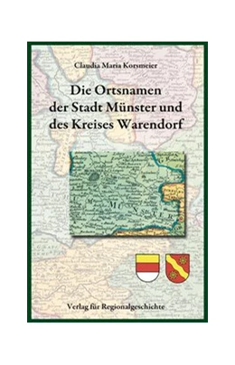 Abbildung von Korsmeier | Die Ortsnamen der Stadt Münster und des Kreises Warendorf | 1. Auflage | 2011 | beck-shop.de
