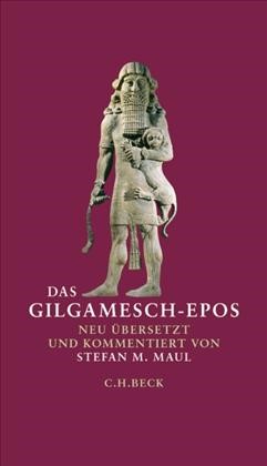 Cover: Maul, Stefan M., Das Gilgamesch-Epos