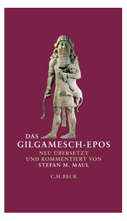 Cover: Maul, Stefan M., Das Gilgamesch-Epos