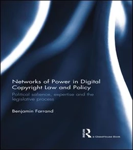 Abbildung von Farrand | Networks of Power in Digital Copyright Law and Policy | 1. Auflage | 2015 | beck-shop.de