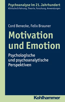 Abbildung von Benecke / Brauner | Motivation und Emotion | 1. Auflage | 2017 | beck-shop.de