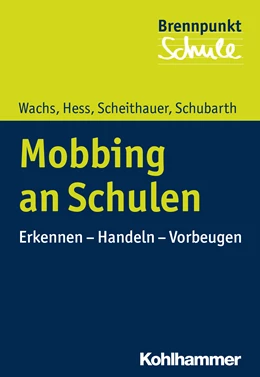 Abbildung von Wachs / Hess | Mobbing an Schulen | 1. Auflage | 2016 | beck-shop.de