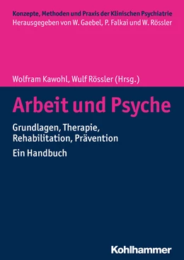 Abbildung von Kawohl / Rössler | Arbeit und Psyche | 1. Auflage | 2018 | beck-shop.de