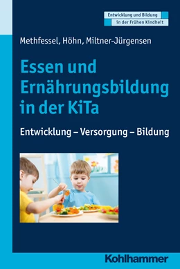 Abbildung von Höhn / Methfessel | Essen und Ernährungsbildung in der KiTa | 1. Auflage | 2016 | beck-shop.de