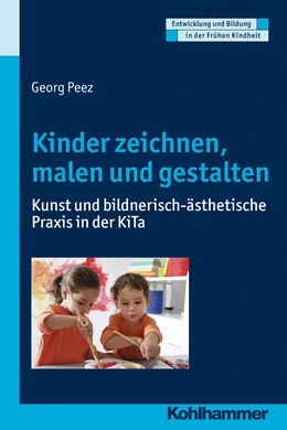 Abbildung von Peez | Kinder zeichnen, malen und gestalten | 1. Auflage | 2015 | beck-shop.de