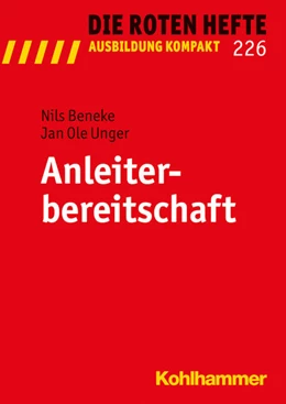 Abbildung von Beneke / Unger | Anleiterbereitschaft | 1. Auflage | 2015 | Bd 226 | beck-shop.de