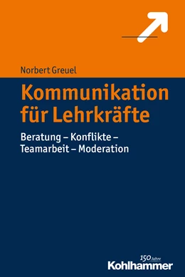 Abbildung von Greuel | Kommunikation für Lehrkräfte | 1. Auflage | 2016 | beck-shop.de