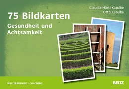 Abbildung von Härtl-Kasulke / Kasulke | 75 Bildkarten Gesundheit und Achtsamkeit | 1. Auflage | 2015 | beck-shop.de