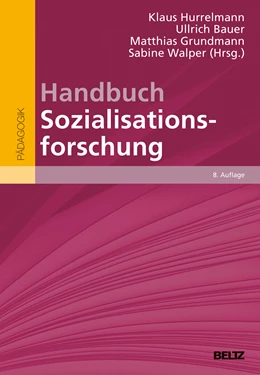 Abbildung von Hurrelmann / Bauer | Handbuch Sozialisationsforschung | 8. Auflage | 2015 | beck-shop.de
