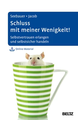 Abbildung von Seebauer / Jacob | Schluss mit meiner Wenigkeit! | 1. Auflage | 2015 | beck-shop.de
