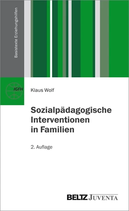 Abbildung von Wolf | Sozialpädagogische Interventionen in Familien | 2. Auflage | 2015 | beck-shop.de