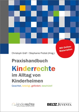 Abbildung von Gräf / Probst | Praxishandbuch Kinderrechte im Alltag von Kinderheimen | 1. Auflage | 2016 | beck-shop.de