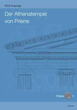 Abbildung von Koenigs | Der Athenatempel von Priene | 1. Auflage | 2016 | 3 | beck-shop.de