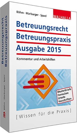 Abbildung von Böhm / Marburger | Betreuungsrecht-Betreuungspraxis Ausgabe 2015 | 1. Auflage | 2015 | beck-shop.de