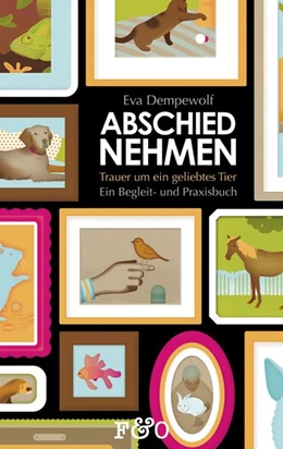Abbildung von Dempewolf | Abschied nehmen - Trauer um ein geliebtes Tier | 1. Auflage | 2015 | beck-shop.de