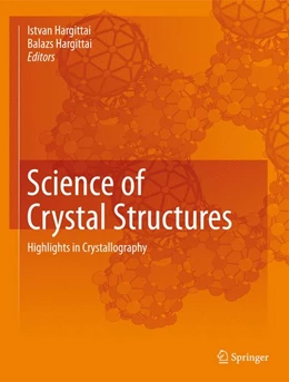 Abbildung von Hargittai | Science of Crystal Structures | 1. Auflage | 2015 | beck-shop.de