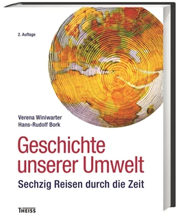 Abbildung von Winiwarter / Bork | Geschichte unserer Umwelt | 2. Auflage | 2015 | beck-shop.de