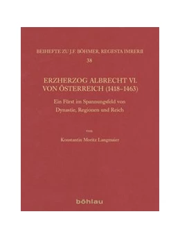 Abbildung von Langmaier | Erzherzog Albrecht VI. von Österreich (1418–1463) | 1. Auflage | 2015 | beck-shop.de
