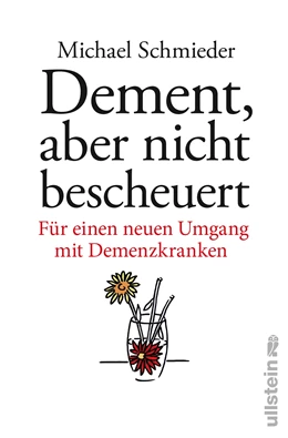 Abbildung von Schmieder / Entenmann | Dement, aber nicht bescheuert | 1. Auflage | 2015 | beck-shop.de