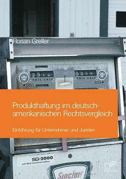 Abbildung von Greller | Produkthaftung im deutsch-amerikanischen Rechtsvergleich: Einführung für Unternehmer und Juristen | 1. Auflage | 2015 | beck-shop.de