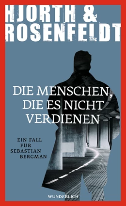 Abbildung von Hjorth / Rosenfeldt | Die Menschen, die es nicht verdienen | 1. Auflage | 2015 | beck-shop.de