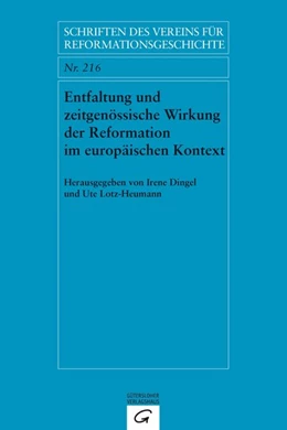 Abbildung von Dingel / Lotz-Heumann | Entfaltung und zeitgenössische Wirkung der Reformation im europäischen Kontext | 1. Auflage | 2015 | beck-shop.de