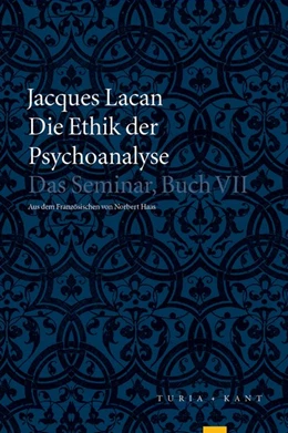 Abbildung von Lacan / Haas | Die Ethik der Psychoanalyse | 1. Auflage | 2016 | beck-shop.de