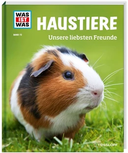 Abbildung von Hackbarth | WAS IST WAS Band 72 Haustiere. Unsere liebsten Freunde | 1. Auflage | 2015 | beck-shop.de