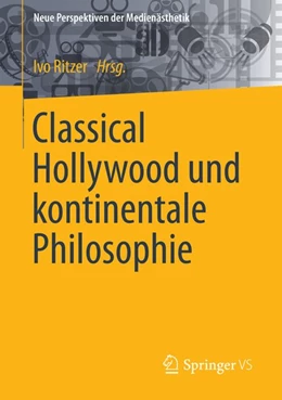 Abbildung von Ritzer | Classical Hollywood und kontinentale Philosophie | 1. Auflage | 2014 | beck-shop.de
